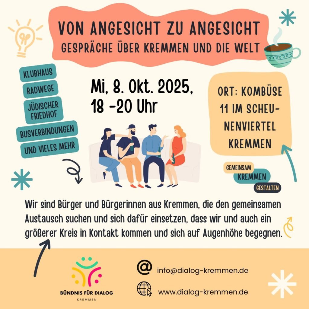 Einladung des Bündnisses für Dialog Kremmen: Von Angesicht zu Angesicht, Gespräche über Kremmen und die Welt, Mi, 8. Okt. 2025, 18 bis 20 Uhr, Kombüse, 11 im Scheunenviertel Kremmen